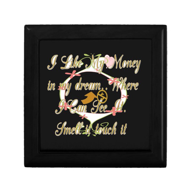 Money talks in my dreams and I love it.png Keepsake Box (Front)