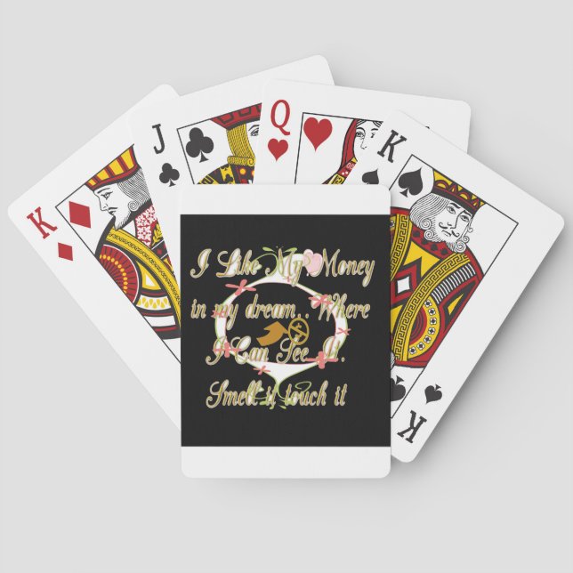Money talks in my dreams and I love it.png Poker Cards (Back)