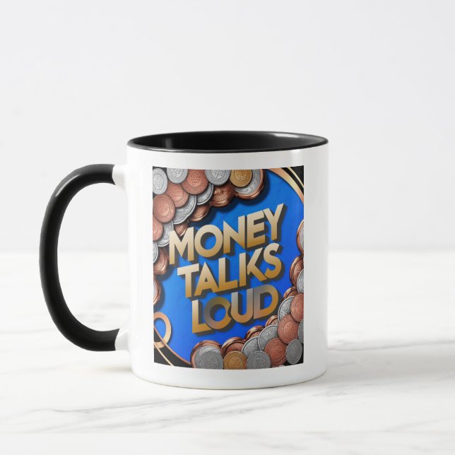 Money Talks Loud Mug (Left)