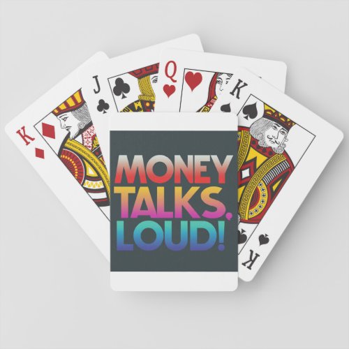 Money Talks Louds  Playing Cards
