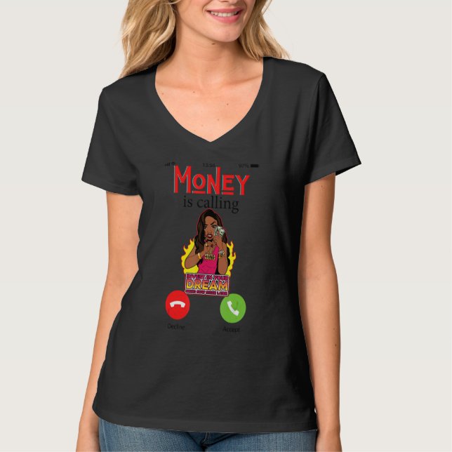 Moneys Calling Fun Money Working Men Women Work Ma T-Shirt (Front)