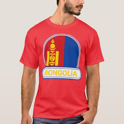 Mongolia Country Badge Mongolia Flag T_Shirt