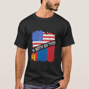 Mongolia Flag I'm Both Of Them USA America Mongoli T-Shirt