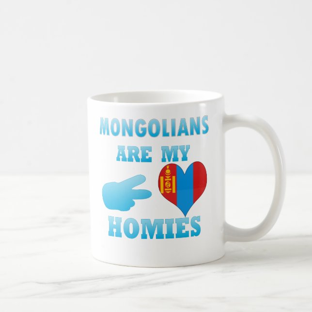 Mongolians are my Homies Coffee Mug (Right)