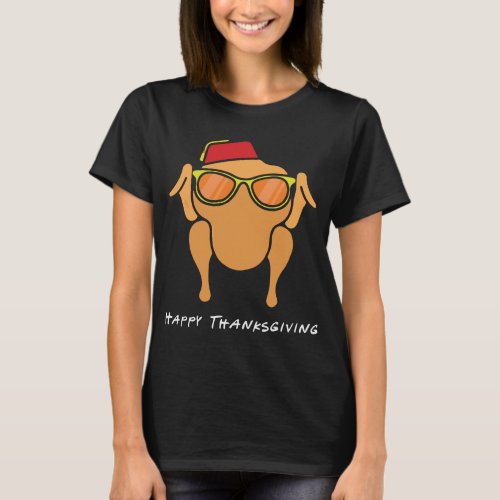 Monica Turkey Head Happy Thanksgiving T_Shirt