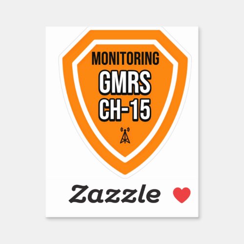 Monitoring GMRS Channel 15 Sticker