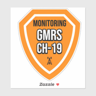 Monitoring GMRS Channel 19 Sticker