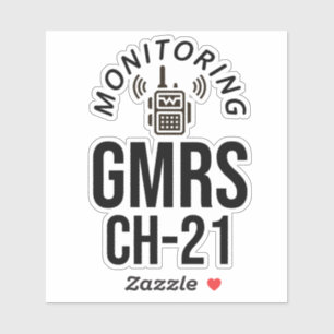 Monitoring GMRS Channel 21 Sticker