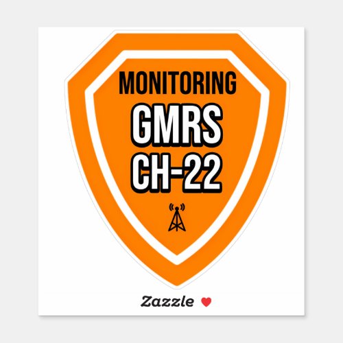 Monitoring GMRS Channel 22 Sticker