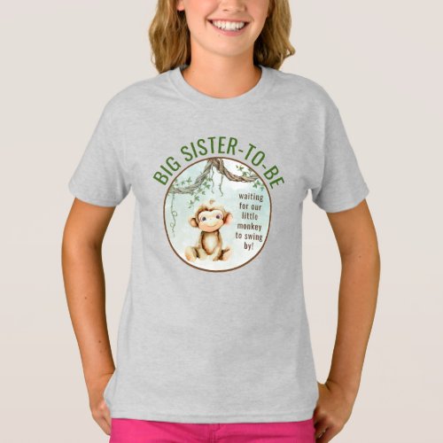 Monkey Baby Shower Big Sister to Be T_Shirt