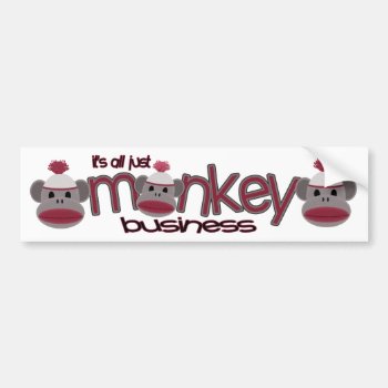 Monkey Business Bumper Sticker by Amitees at Zazzle