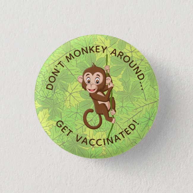 Monkey Design Vaccination Design Button