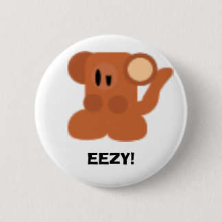 Monkey, EEZY! Pinback Button