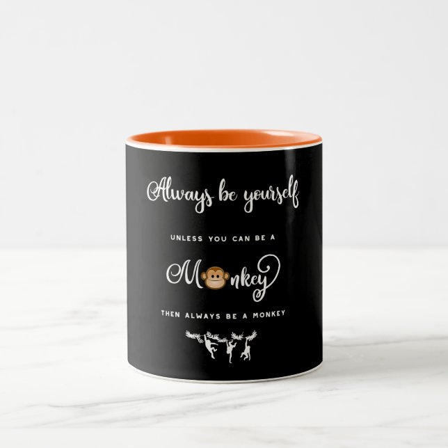 Monkey. Funny Saying, Nerdy. Always be yourself Two-Tone Coffee Mug (Center)