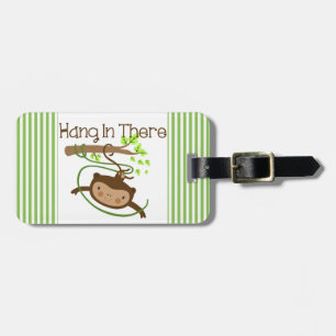 Monkey Hang in There Luggage Tag