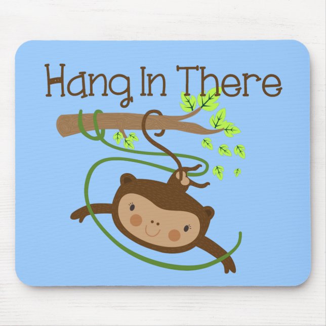 Monkey Hang in There Mouse Pad (Front)