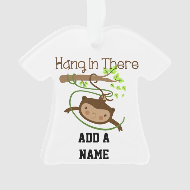 Monkey Hang in There Ornament (Front)