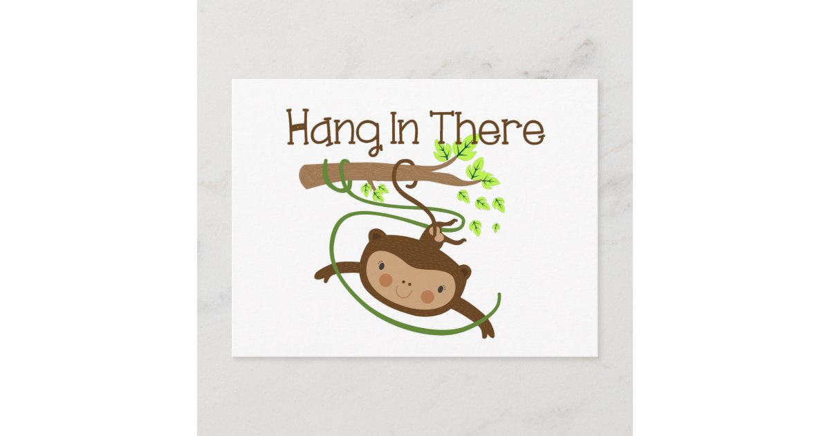 Monkey Hang in There Postcard | Zazzle