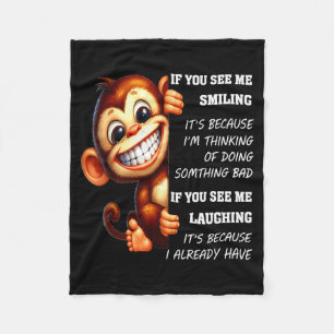 Monkey If You See Me Smiling It's Because I'm Thin Fleece Blanket
