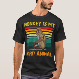 monkey is My Spirit Animal, monkeys Lovers T-Shirt