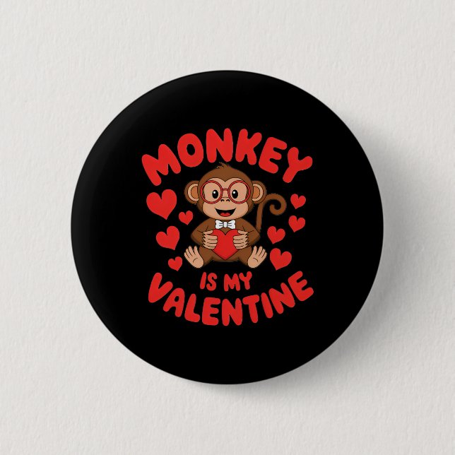 Monkey Is My Valentine Cute Valentine’s Day Monkey Button (Front)