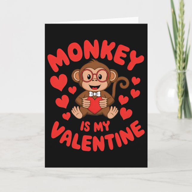 Monkey Is My Valentine Cute Valentine’s Day Monkey Card (Front)