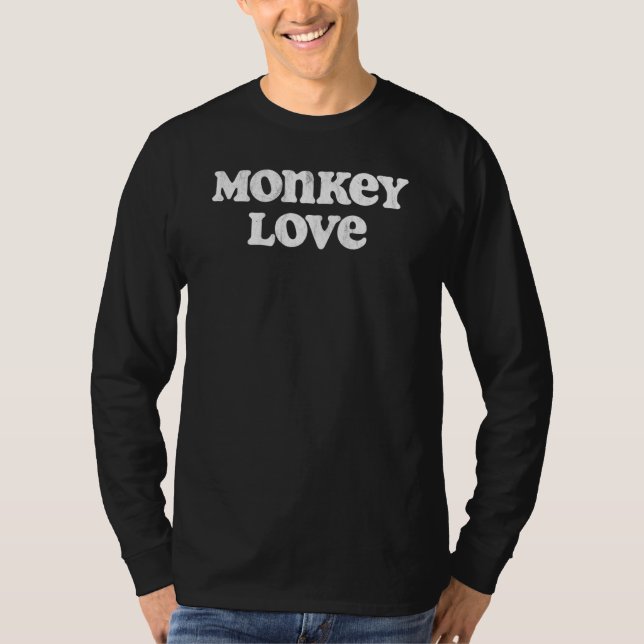 Monkey Love  Simple Ironic Sarcastic Joke Animal T-Shirt (Front)