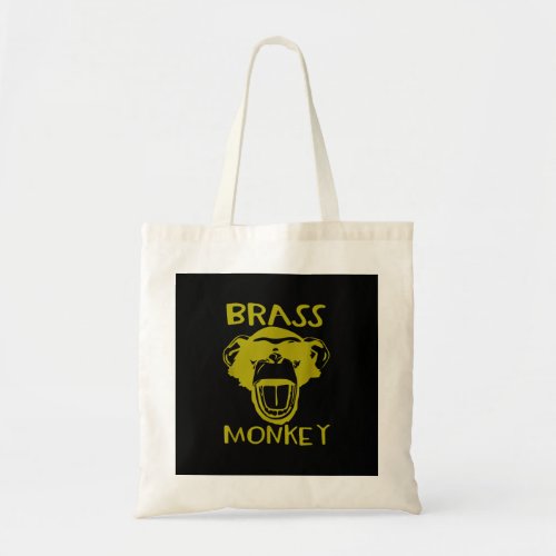 Monkey Lover  Brass Monkey _ Funny Tote Bag