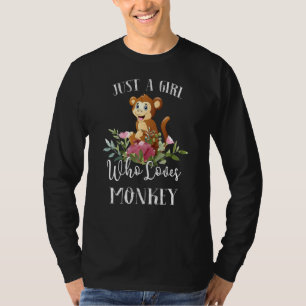 Monkey Lover Just A Girl Who Loves Monkey T-Shirt