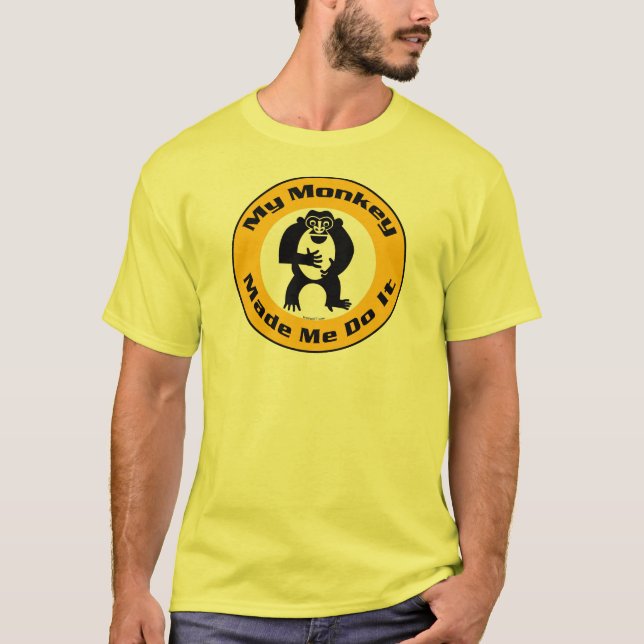 Monkey Made Me T-Shirt (Front)