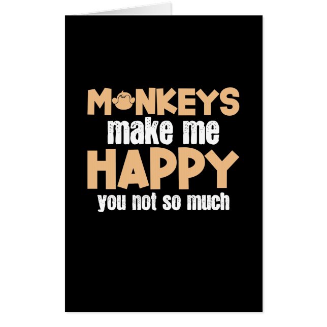 Monkey Makes Me Happy Card (Front)