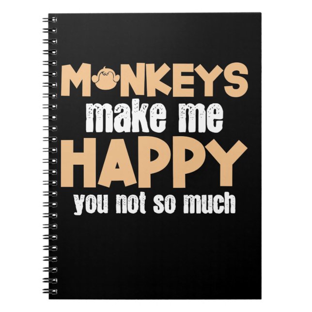 Monkey Makes Me Happy Notebook (Front)