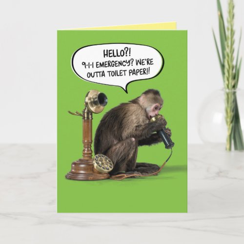 Monkey Out of Toilet Paper Emergency Card