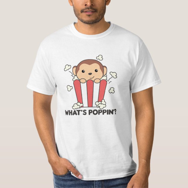 Monkey Popcorn Whats Poppin Funny Pun T-Shirt (Front)
