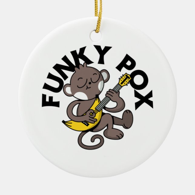 Monkey Pox Funky Pox  Ceramic Ornament (Front)