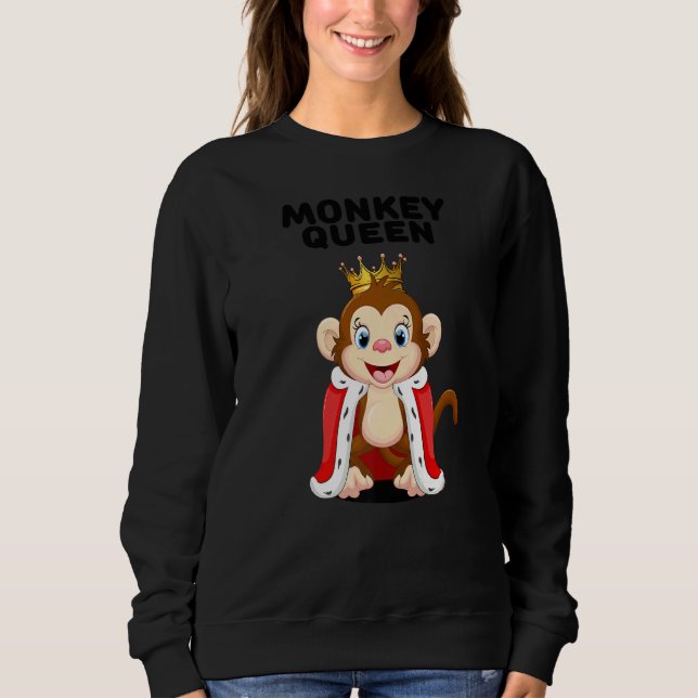 Monkey Queen Girls Monkey  Womens Monkey Sweatshirt (Front)