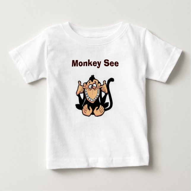 Monkey See Baby T-Shirt (Front)