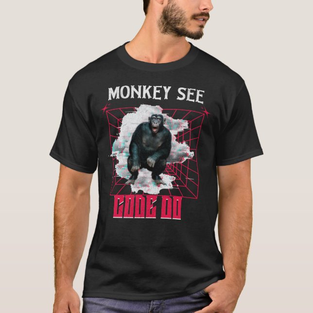 Monkey See Code Do Web Developer Humor T-Shirt (Front)