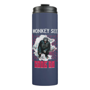 Monkey See Code Do Web Developer Humor Thermal Tumbler