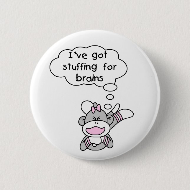 Monkey Stuffing for Brains Button (Front)