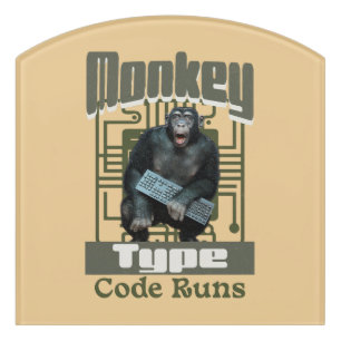 Monkey Type, Code Runs Funny Full-Stack Developer  Door Sign