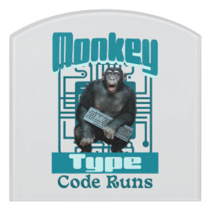 Monkey Type, Code Runs Funny Full-Stack Developer  Door Sign