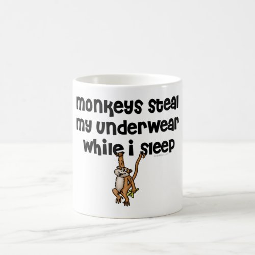Monkeys Steal My Underwear Coffee Mug