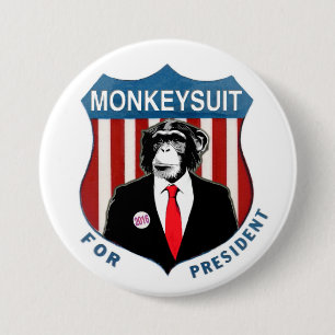 Monkeysuit for President Pinback Button