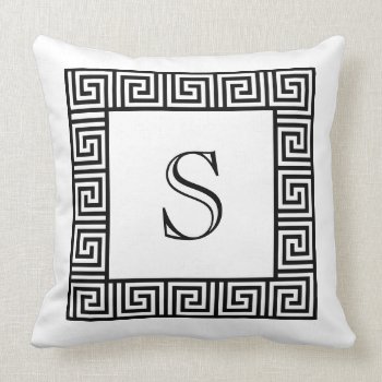 Monogram Black & White Greek Key Throw Pillow by Home_Suite_Home at Zazzle
