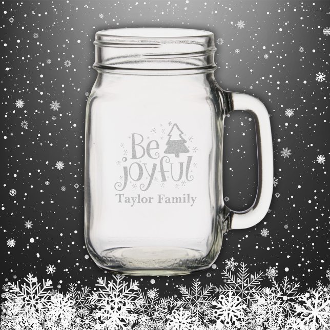 Monogram Family Name Be Joyful Christmas Etched  Mason Jar W/ Handle (Creator Uploaded)