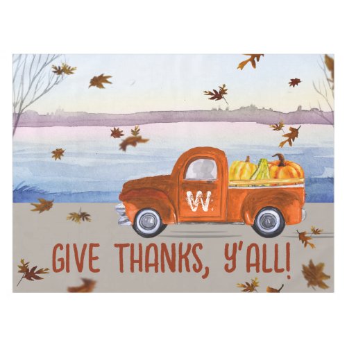 Monogram Give Thanks Yall Orange Truck Tablecloth