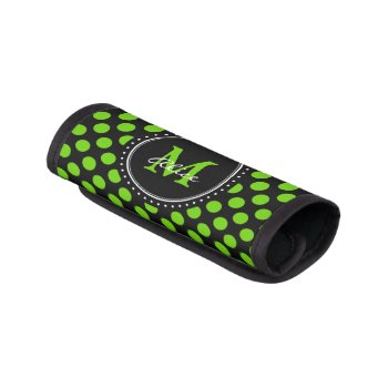 Monogram | Green Black Polka Dots Pattern Luggage Handle Wrap by BestPatterns4u at Zazzle