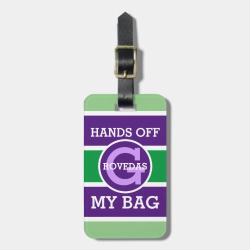 Monogram Hand Off My Bag on Green White Purple Luggage Tag