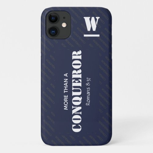 Monogram MORE THAN A CONQUEROR Christian iPhone 11 Case